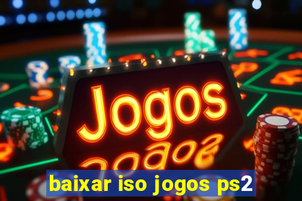 baixar iso jogos ps2